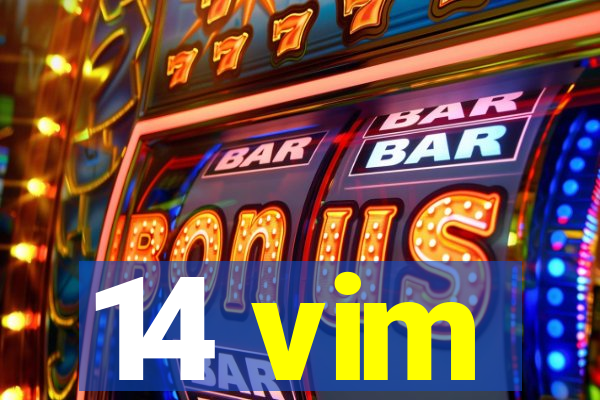 14 vim